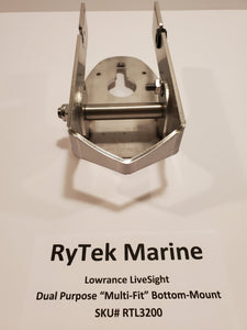 RyTek Lowrance LiveSight Dual Purpose Multi-Fit Bottom-Mount